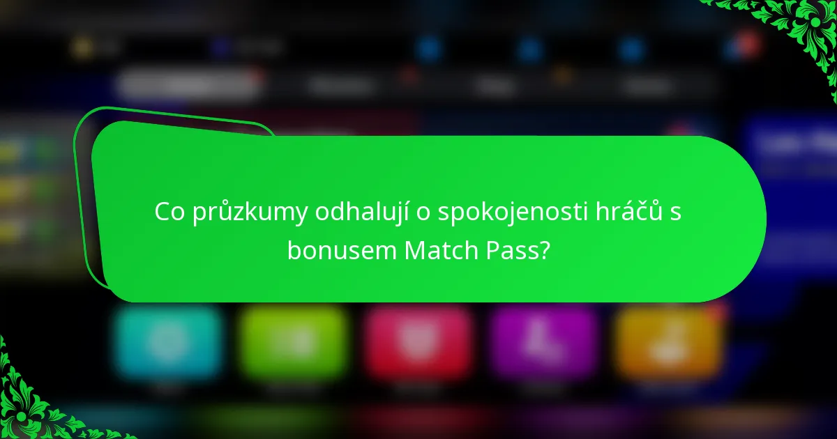 Co průzkumy odhalují o spokojenosti hráčů s bonusem Match Pass?